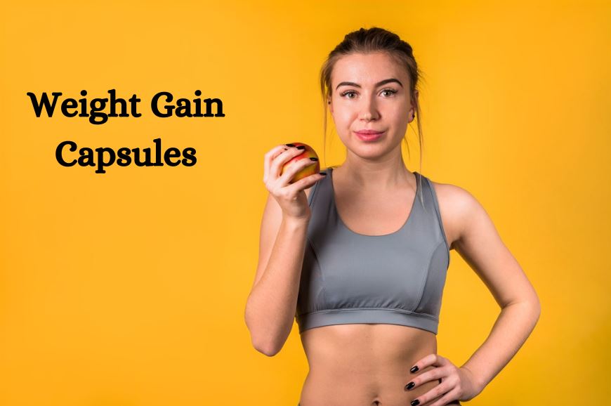 Buy Weight Gain Capsules Online