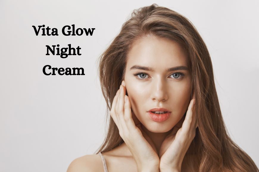 How Long Does Vita Glow Skin Whitening Cream Take to Work